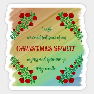 CHRISTMAS SPIRIT'S QUOTE Sticker